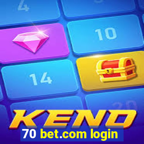 70 bet.com login